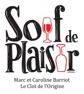 Soif de plaisir - Clot de l'Origine - Marc et Caroline BARRIOT Maury